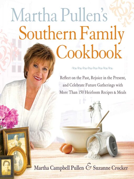 Title details for Martha Pullen's Southern Family Cookbook by Martha Campbell Pullen - Available